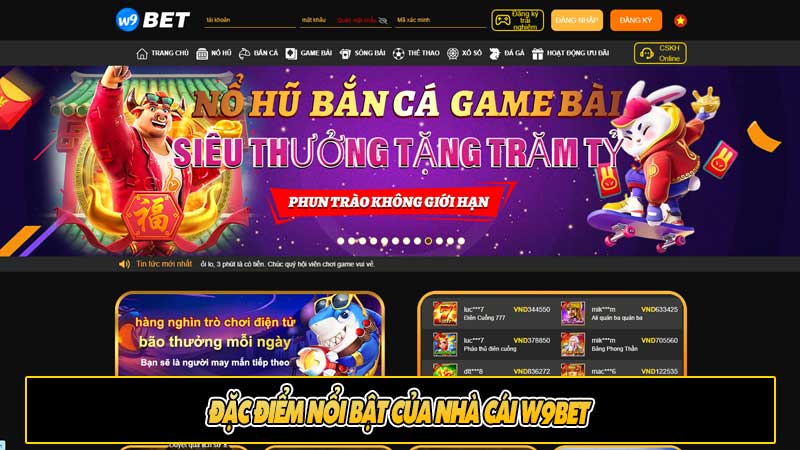 Đặc Điểm nổi bật của nhà cái W9Bet