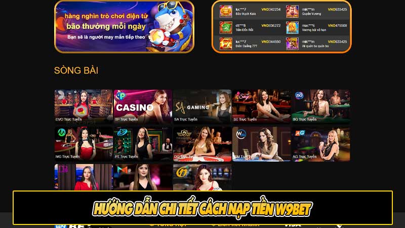 Hướng dẫn chi tiết cách nạp tiền W9bet