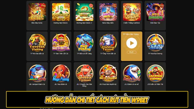 Hướng dẫn chi tiết cách rút tiền W9bet