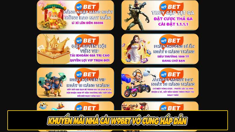 Khuyến mãi nhà cái W9bet vô cùng hấp dẫn