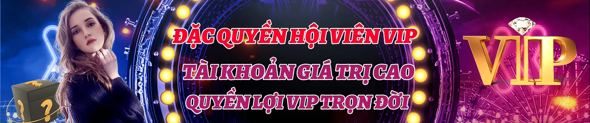 Đặc quyền hội viên vip